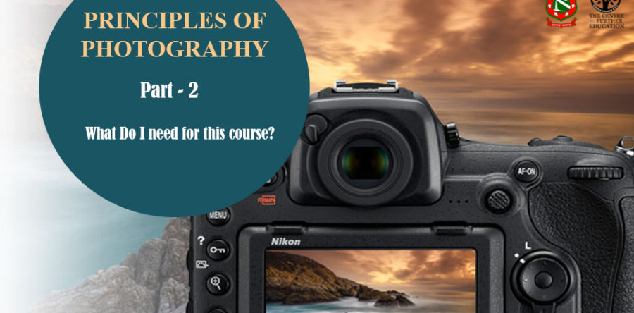 Principles of Photography Course – What you need